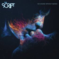 The Script : No Sound Without Silence